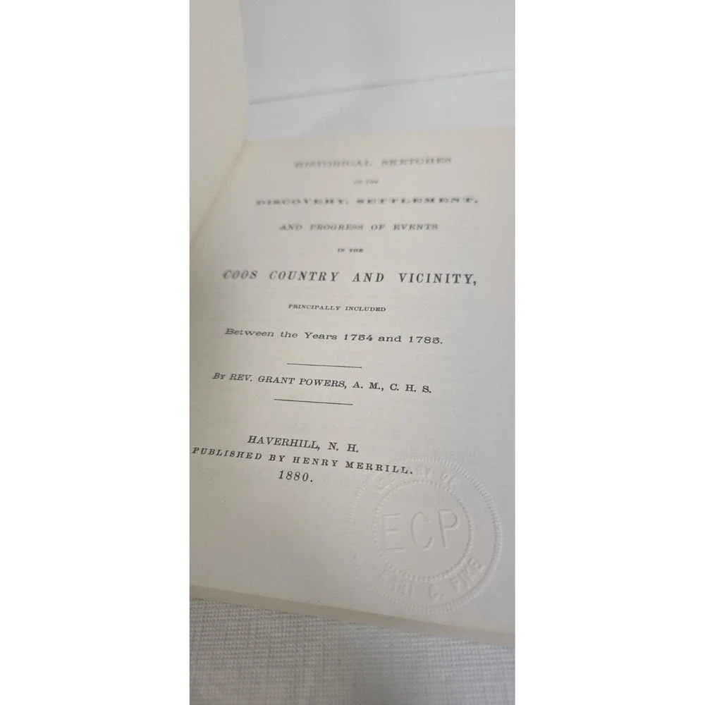 1880‎ Historical Sketches of Discovery Coos Country New Hampshire NH Rev Powers